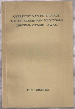 Overzicht van en bijdrage tot de kennis van medicinale Curcuma (temoe lawak)