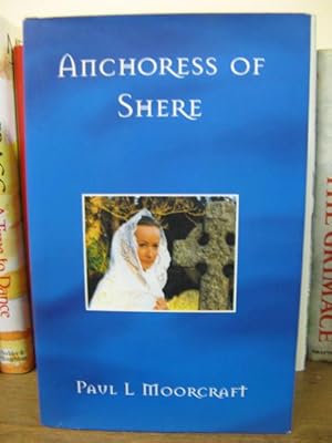 Seller image for Anchoress of Shere for sale by PsychoBabel & Skoob Books