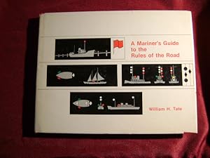 Image du vendeur pour A Mariner's Guide to the Rules of the Road. mis en vente par BookMine