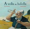 Seller image for A VELLA NA BOTELLA for sale by AG Library