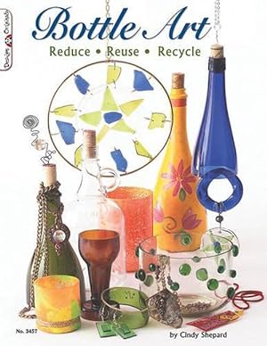 Bild des Verkufers fr Bottle Art: Dazzling Craft Projects from Upcycled Glass (Paperback) zum Verkauf von AussieBookSeller