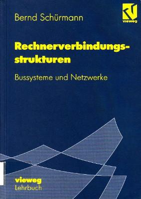 Rechnerverbindungsstrukturen. Bussysteme und Netzwerke.