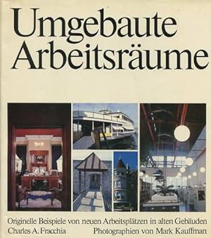 Seller image for Umgebaute Arbeitsräume - Originelle Beispiele von neuen Arbeitsplätzen in alten Gebäuden for sale by Peter Nieradzik - Antiquariat LibroBase
