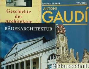 3 Architektur-Bücher: Geschichte der Architektur von der Antike bis heute / Antoni Gaudi 1852-192...