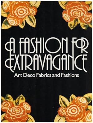 A fashion for extravagance. Art deco fabrics and fashions.