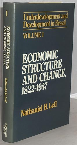 Bild des Verkufers fr Undevelopment and Development in Brazil: Vol. I: Economic Structure and Change, 1822-1947 zum Verkauf von Besleys Books  PBFA