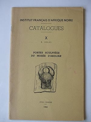 Institut Francais d'Afrique Noire Catalogues X PORTES SCULPTEES DU MUSEE D'ABIDJAN