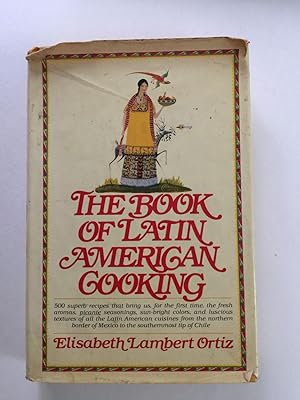 Seller image for The Book of Latin American Cooking for sale by WellRead Books A.B.A.A.