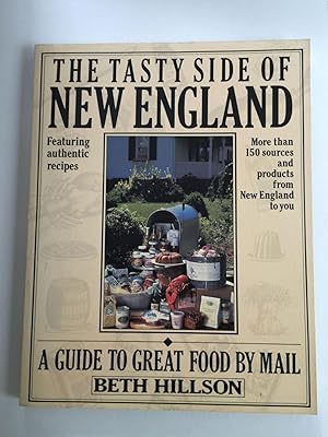 Bild des Verkufers fr The Tasty Side Of New England A Guide to Great Food by Mail zum Verkauf von WellRead Books A.B.A.A.