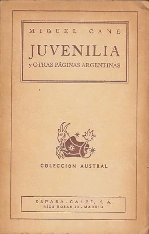 Imagen del vendedor de JUVENILIA Y OTRAS PGINAS ARGENTINAS a la venta por Librera Vobiscum