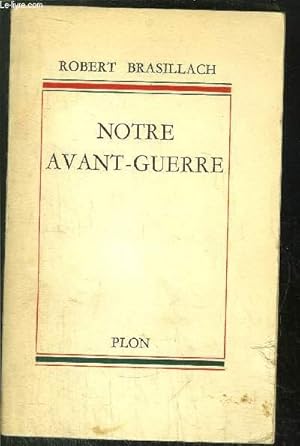 Immagine del venditore per NOTRE AVANT-GUERRE venduto da Le-Livre