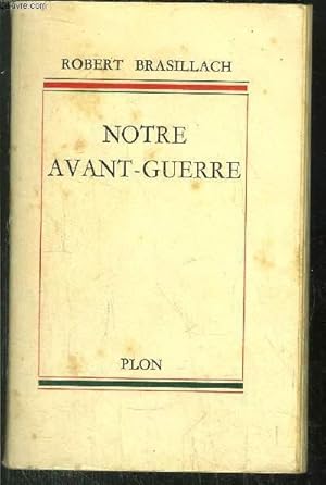 Immagine del venditore per NOTRE AVANT-GUERRE venduto da Le-Livre