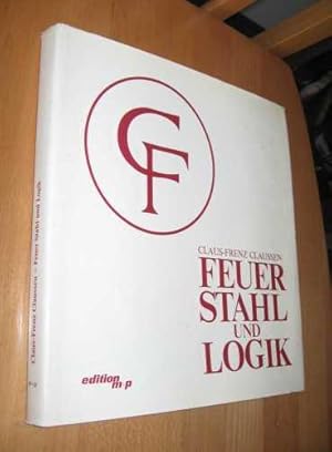 Imagen del vendedor de Feuer, Stahl und Logik a la venta por Dipl.-Inform. Gerd Suelmann