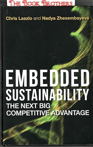 Immagine del venditore per Embedded Sustainability: The Next Big Competitive Advantage venduto da THE BOOK BROTHERS