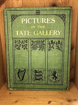 PICTURES IN THE TATE GALLERY