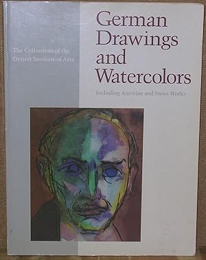 Seller image for German Drawings and Watercolors: Including Austrian and Swiss Works for sale by Dearly Departed Books