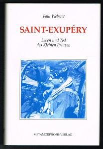Bild des Verkufers fr Antoine de Saint-Exupry: Leben und Tod des Kleinen Prinzen. - zum Verkauf von Libresso Antiquariat, Jens Hagedorn