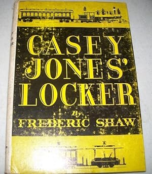 Immagine del venditore per Casey Jones' Locker: Railroad Historiana venduto da Easy Chair Books