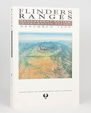 Flinders Ranges Management Review. Investigation Report, December 1989