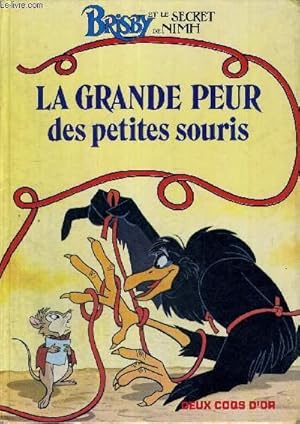 Bild des Verkufers fr BRISBY ET LE SECRET DE NIMH - LA GRANDE PEUR DES PETITES SOURIS zum Verkauf von Le-Livre