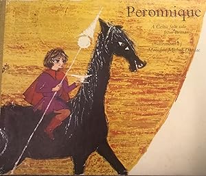 Seller image for Peronnique A Celtic Folk Tale From Brittany Illustrations By Monique Michel- Dansac H for sale by Three Geese in Flight Celtic Books