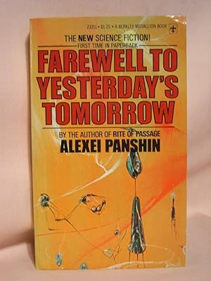 Seller image for FAREWELL TO YESTERDAY'S TOMORROW for sale by Robert Gavora, Fine & Rare Books, ABAA