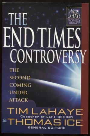 The End Times Controversy The Second Coming Under Attack