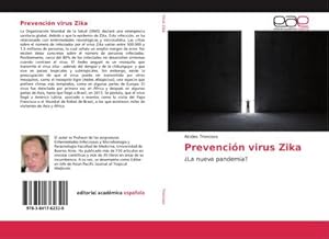 Imagen del vendedor de Prevencin virus Zika : La nueva pandemia? a la venta por AHA-BUCH GmbH