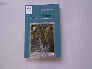 Seller image for Blauer Dunst. lakonische Miniaturen. for sale by Antiquariat Bookfarm
