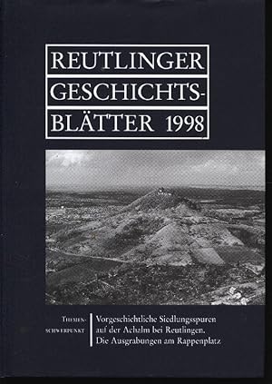 Reutlinger Geschichtsblätter Jahrgang 1998 - Neue Folge Nummer 37. Siedlungsspuren Achalm, Ausgra...