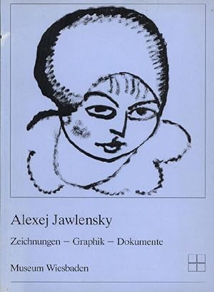 Seller image for Alexej Jawlensky - Zeichnungen - Graphik - Dokumente. Ausstellung vom 13.12.1983 bis 5.2.1984, Museum Wiesbaden Kunstsammlung, for sale by Stader Kunst-Buch-Kabinett ILAB