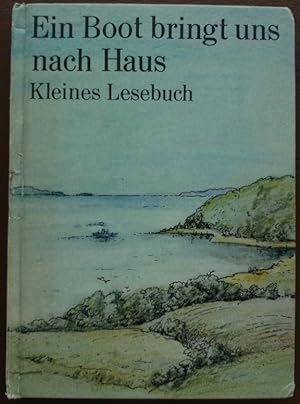 'Ein Boot bringt uns nach Haus. Kleines Lesebuch.'