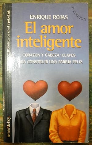 Imagen del vendedor de El amor inteligente. Corazn y cabeza: claves para construir una pareja feliz a la venta por La Retrobada