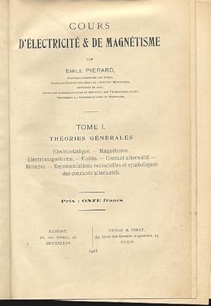 Cours d'électricité et de magnétisme Tome 1 : Théories générales