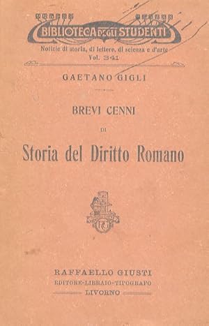 Brevi cenni di storia del diritto romano.