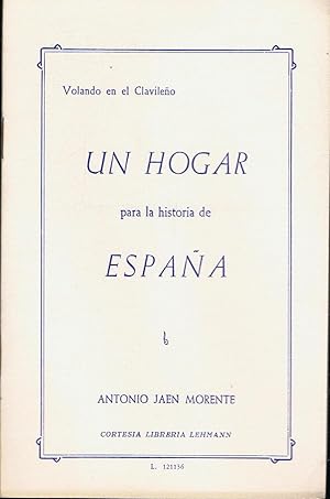 Seller image for UN HOGAR PARA LA HISTORIA DE ESPAA for sale by Librera Torren de Rueda