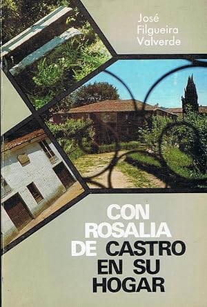 Bild des Verkufers fr CON ROSALA DE CASTRO EN SU HOGAR * CON ROSALA DE CASTRO NO SEU FOGAR zum Verkauf von Librera Torren de Rueda