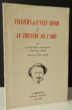 Seller image for VILLIERS DE L ISLE-ADAM & LE THEATRE DE L AME. for sale by LIBRAIRIE LE GALET