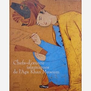 Seller image for Chefs d Oeuvre islamiques de l Aga Khan Museum for sale by Vasco & Co / Emilia da Paz