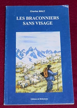 Bild des Verkufers fr LES BRACONNIERS SANS VISAGE - Roman zum Verkauf von LE BOUQUINISTE