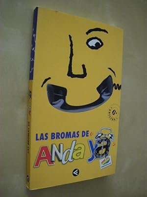 Seller image for LAS BROMAS DE ANDA YA for sale by LIBRERIA TORMOS