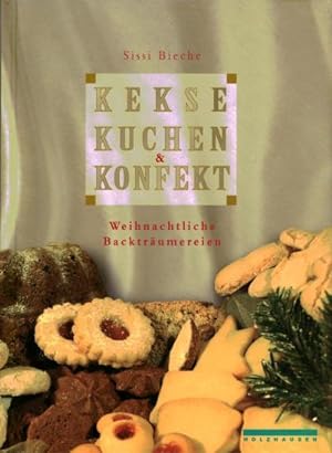 Image du vendeur pour Kekse, Kuchen & Konfekt. Weihnachtliche Backtrumereien mis en vente par Eva's Bcherregal