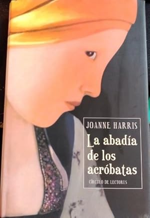 Imagen del vendedor de LA ABADIA DE LOS ACROBATAS. a la venta por Libreria Lopez de Araujo