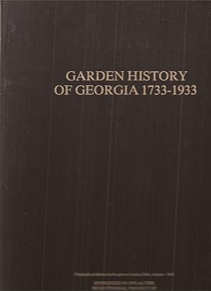 Seller image for Garden History of Georgia 1733-1933: Georgia Bicentennial Edition for sale by Auldfarran Books, IOBA