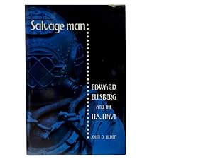 Salvage Man: Edward Ellsberg and the US Navy
