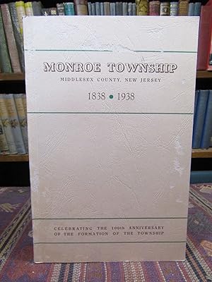 Monroe Township: Middlesex County, New Jersey - 1838 to 1938
