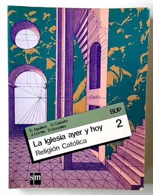 Seller image for La iglesia ayer y hoy: 2 BUP for sale by Librera Salvalibros Express