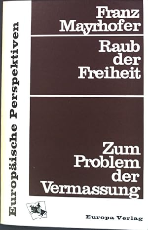 Bild des Verkufers fr Raub der Freiheit: Zum Problem der Vermassung. zum Verkauf von books4less (Versandantiquariat Petra Gros GmbH & Co. KG)