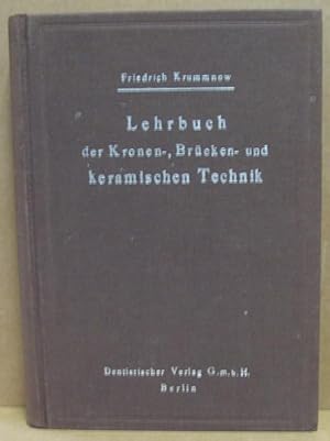 Imagen del vendedor de Lehrbuch der Kronen-, Brcken- und keramischen Technik. a la venta por Nicoline Thieme