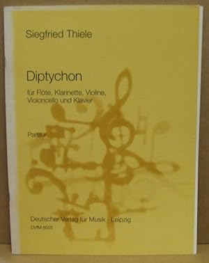 Immagine del venditore per Diptychon fr Flte, Klarinette, Violine, Violoncello und Klavier. Partitur. venduto da Nicoline Thieme